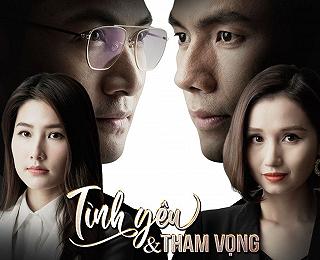 TÌNH YÊU VÀ THAM VỌNG - BỘ PHIM MỞ ĐẦU LÀN SÓNG VĂN HÓA VIỆT NAM LAN TỎA RA TOÀN CÕI CHÂU Á - ảnh 1 tinh yeu va tham vong - bo phim mo dau lan song van hoa viet nam lan toa ra toan coi chau a - anh 1