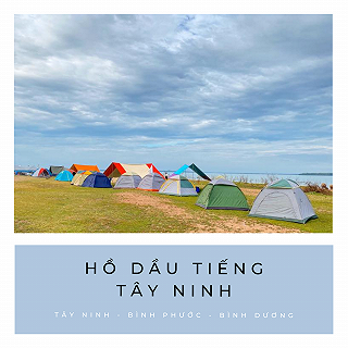CAMPING HỒ DẦU TIẾNG - NHỊP SỐNG THIÊN NHIÊN - ảnh 1 camping ho dau tieng - nhip song thien nhien - anh 1