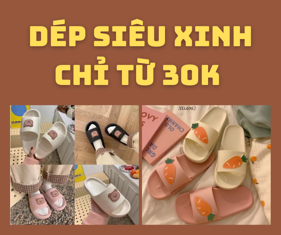 DÉP SIÊU CUTE GIÁ CHỈ TỪ 30K  ????