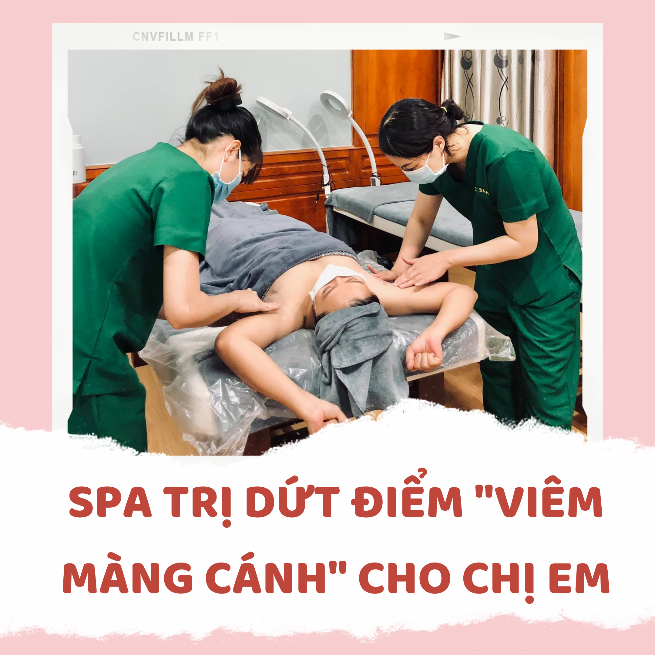 GÓC “BÓC PHỐT” SPA TRỊ DỨT ĐIỂM “VIÊM MÀNG CÁNH” CHO CHỊ EM PHỤ NỮ !! 